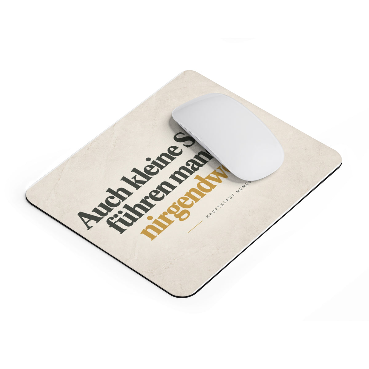 Auch kleine Schritte führen manchmal nirgendwohin - Mousepad