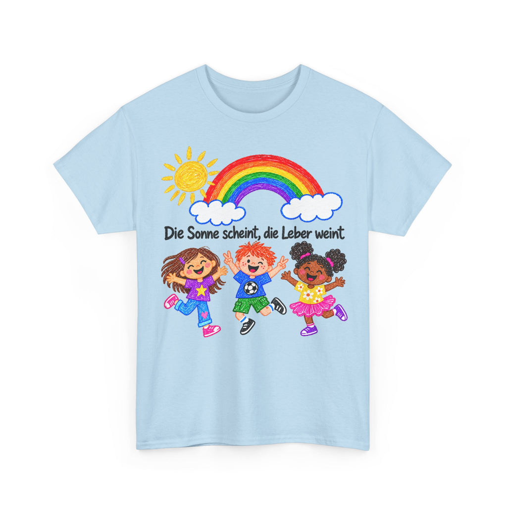 Die Sonne scheint, die Leber weint - Unisex Tee