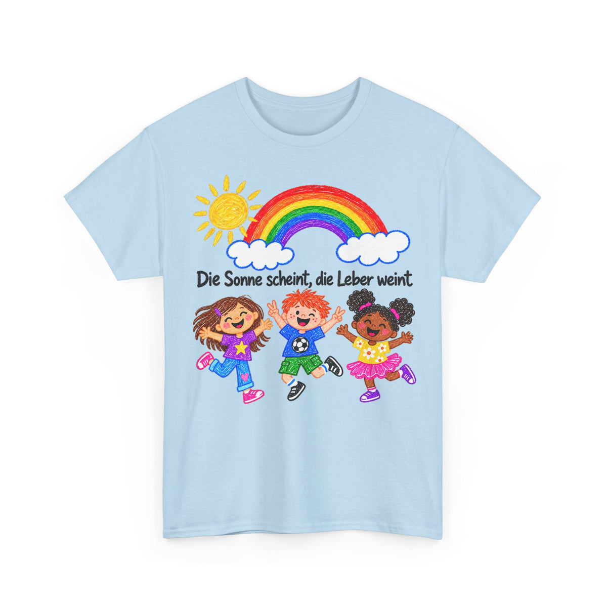 Die Sonne scheint, die Leber weint - Unisex Tee