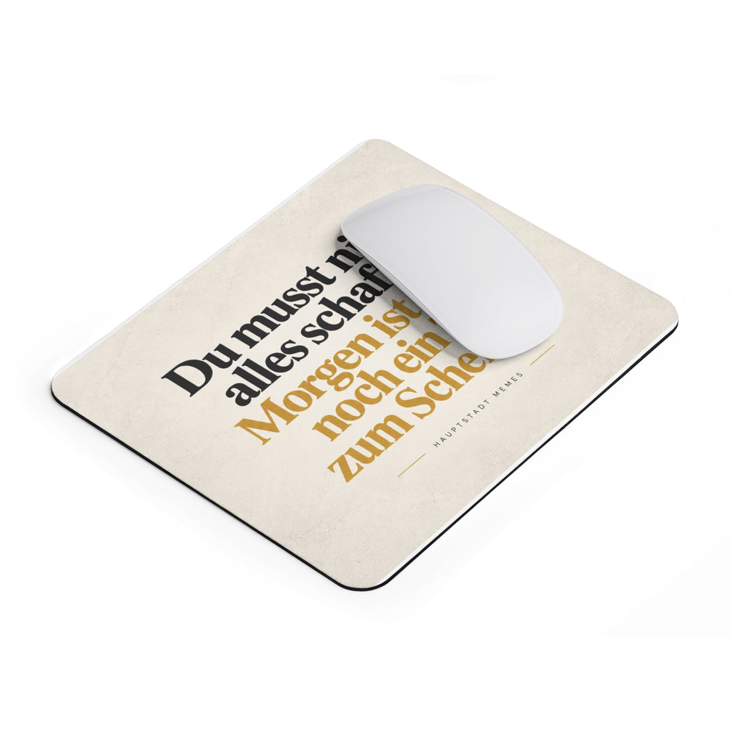 Jeder Tag ist eine neue Chance - Mousepad