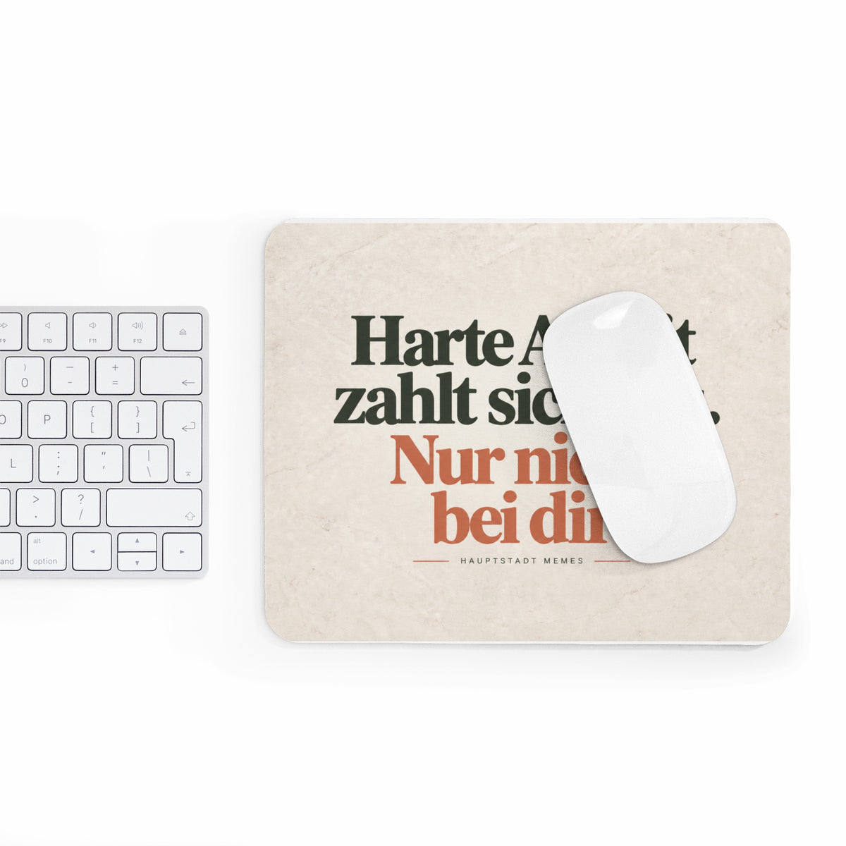Harte Arbeit zahlt sich aus - Mousepad
